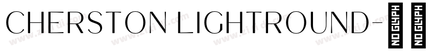 Cherston LightRound字体转换